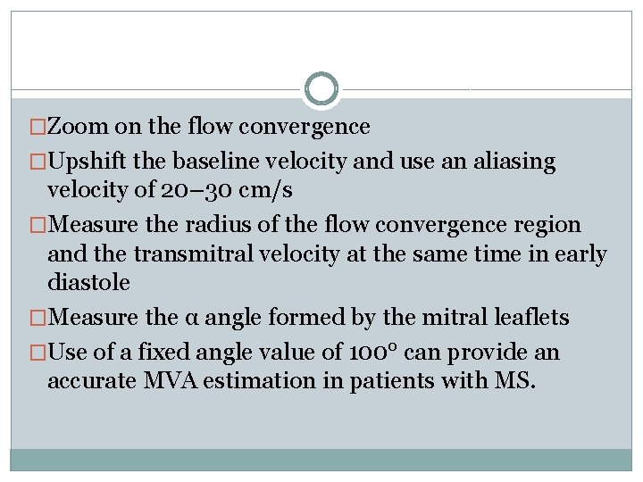�Zoom on the flow convergence �Upshift the baseline velocity and use an aliasing velocity
