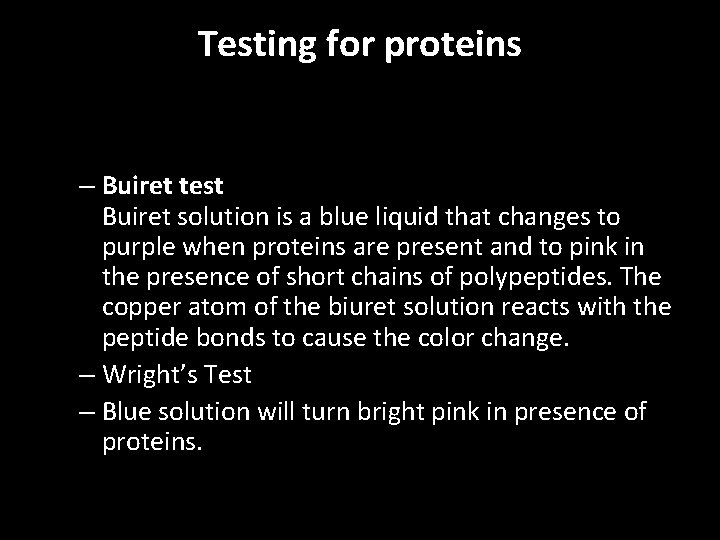 Testing for proteins – Buiret test Buiret solution is a blue liquid that changes