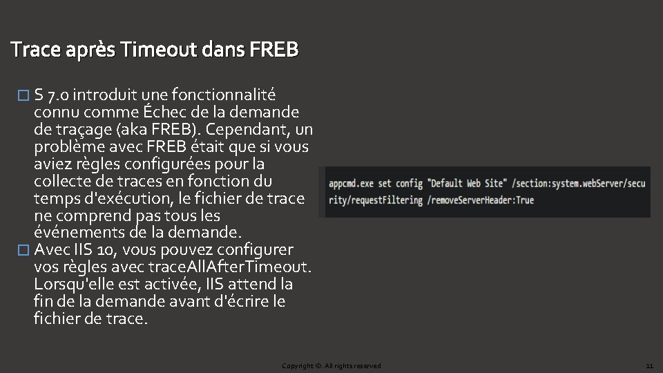 Trace après Timeout dans FREB � S 7. 0 introduit une fonctionnalité connu comme Trace après Timeout dans FREB � S 7. 0 introduit une fonctionnalité connu comme