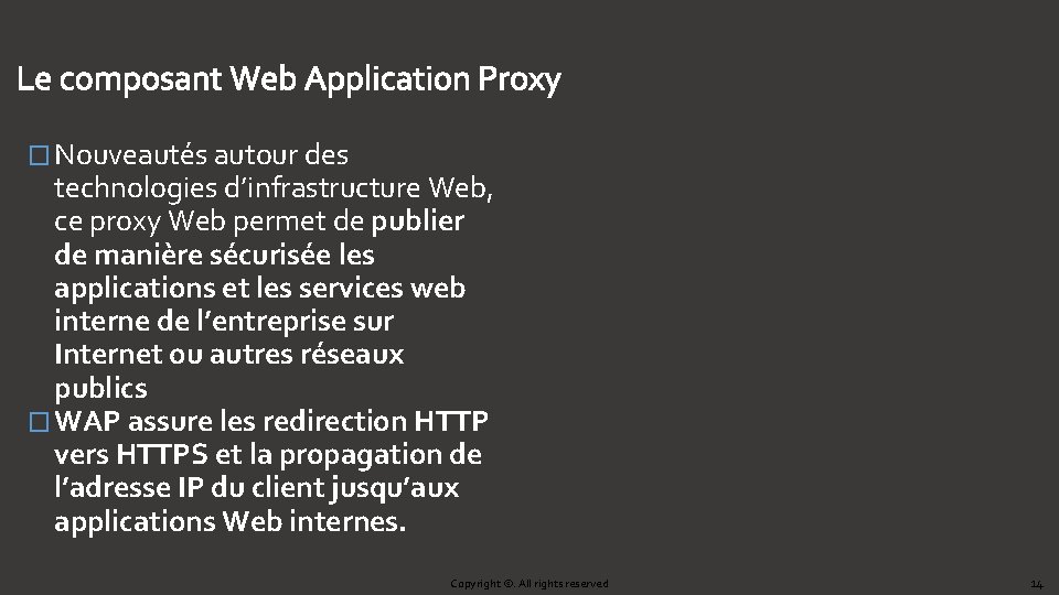 Le composant Web Application Proxy � Nouveautés autour des technologies d’infrastructure Web, ce proxy Le composant Web Application Proxy � Nouveautés autour des technologies d’infrastructure Web, ce proxy