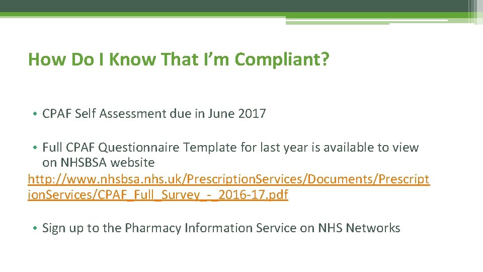 How Do I Know That I’m Compliant? • CPAF Self Assessment due in June