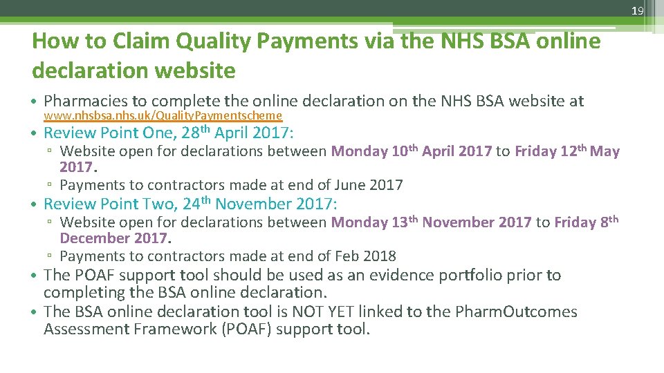 19 How to Claim Quality Payments via the NHS BSA online declaration website •
