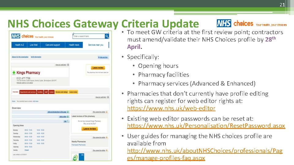 21 NHS Choices Gateway Criteria Update • To meet GW criteria at the first