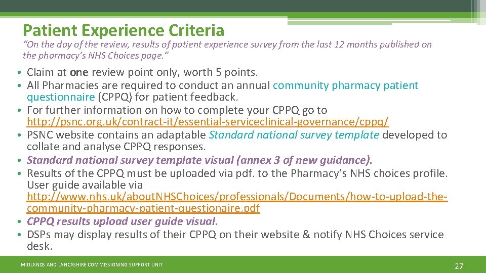 Patient Experience Criteria “On the day of the review, results of patient experience survey