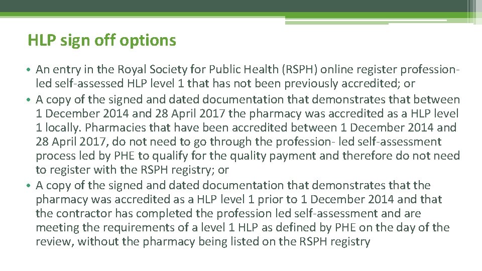 HLP sign off options • An entry in the Royal Society for Public Health