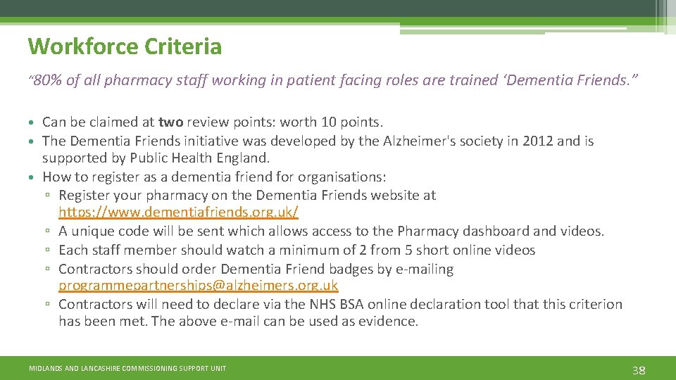 Workforce Criteria “ 80% of all pharmacy staff working in patient facing roles are
