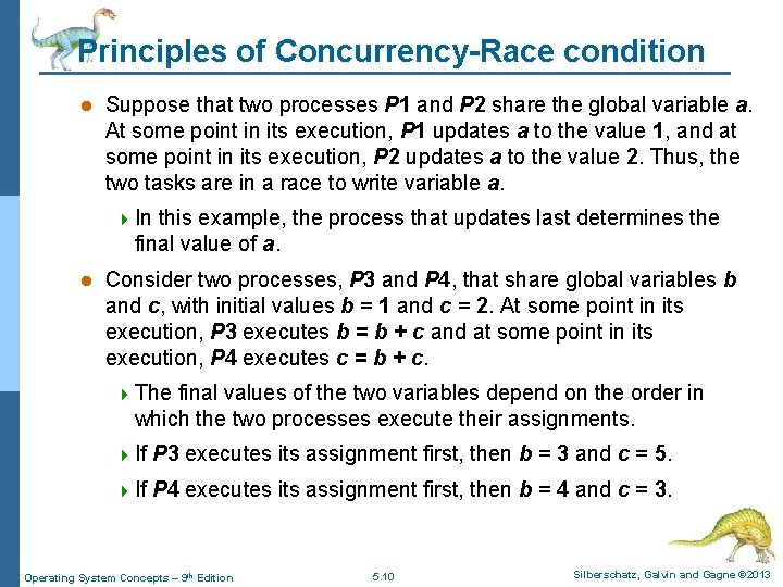 Principles of Concurrency-Race condition l Suppose that two processes P 1 and P 2