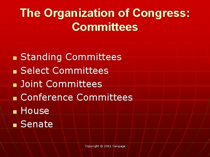The Organization of Congress: Committees n n n Standing Committees Select Committees Joint Committees