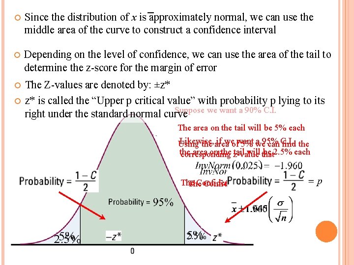  Since the distribution of x is approximately normal, we can use the ¯