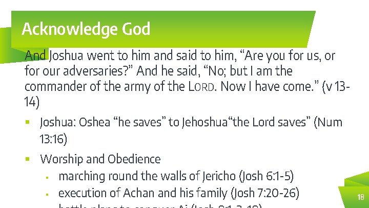 Acknowledge God And Joshua went to him and said to him, “Are you for