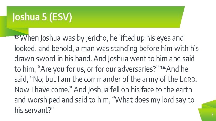 Joshua 5 (ESV) 13 When Joshua was by Jericho, he lifted up his eyes