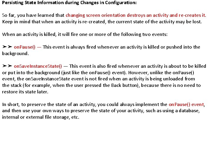 Persisting State Information during Changes in Configuration: So far, you have learned that changing