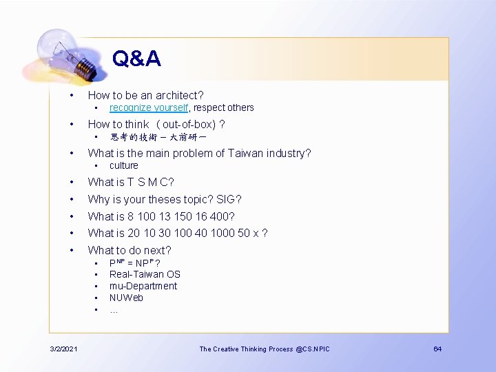 Q&A • How to be an architect? • • How to think （out-of-box) ?