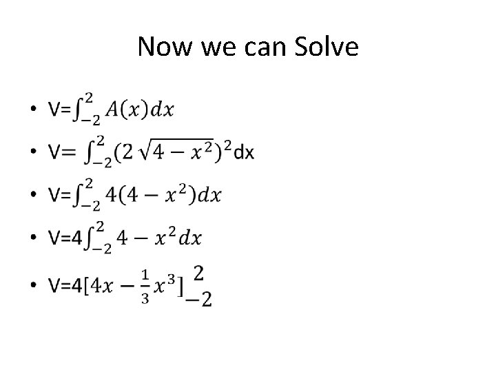 Now we can Solve • 