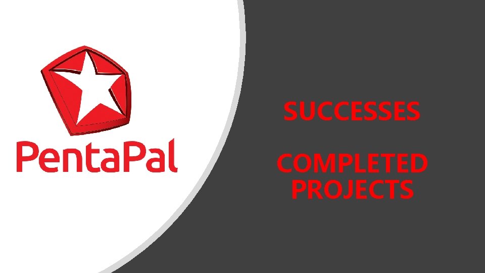 SUCCESSES COMPLETED PROJECTS 