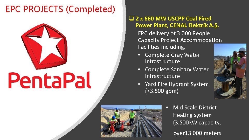 EPC PROJECTS (Completed) q 2 x 660 MW USCPP Coal Fired Power Plant, CENAL