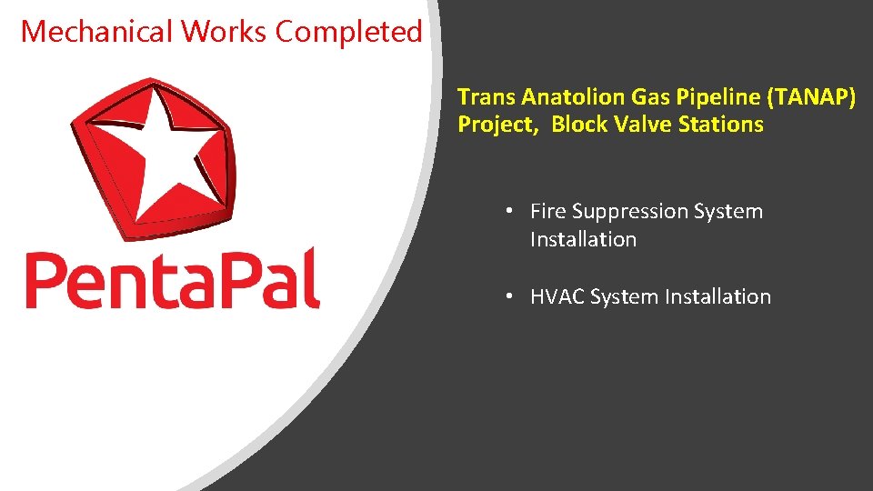 Mechanical Works Completed Trans Anatolion Gas Pipeline (TANAP) Project, Block Valve Stations • Fire