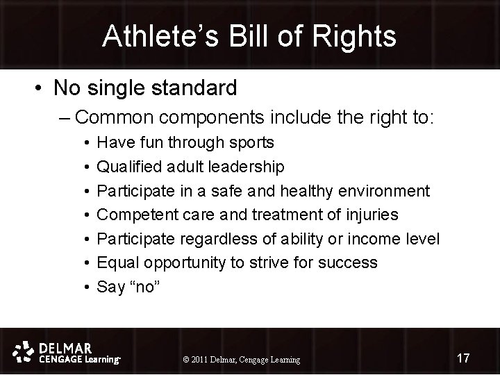 Athlete’s Bill of Rights • No single standard – Common components include the right