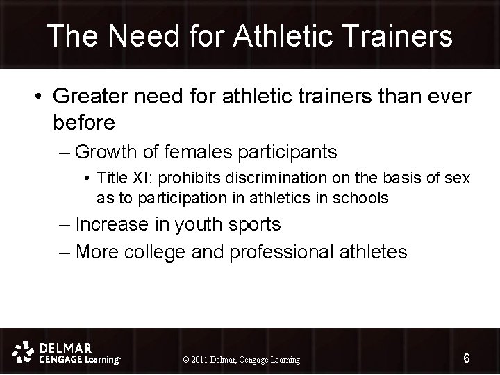 The Need for Athletic Trainers • Greater need for athletic trainers than ever before