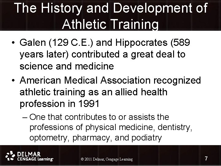 The History and Development of Athletic Training • Galen (129 C. E. ) and