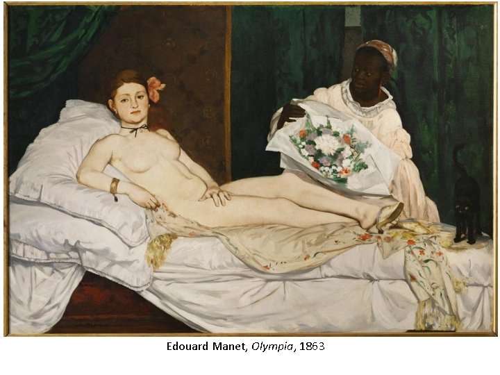 Edouard Manet, Olympia, 1863 