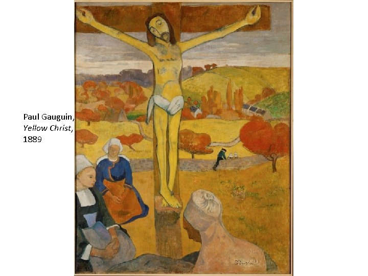 Paul Gauguin, Yellow Christ, 1889 