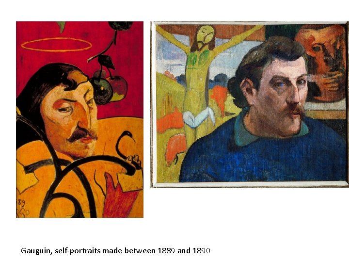 Gauguin, self-portraits made between 1889 and 1890 