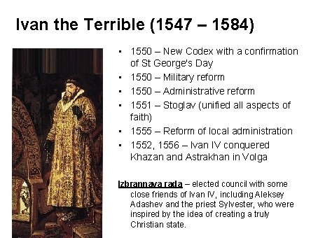 Ivan the Terrible (1547 – 1584) • 1550 – New Codex with a confirmation