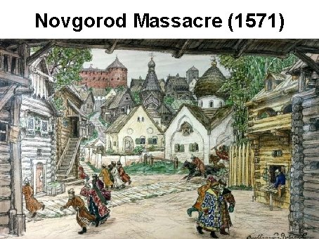 Novgorod Massacre (1571) 