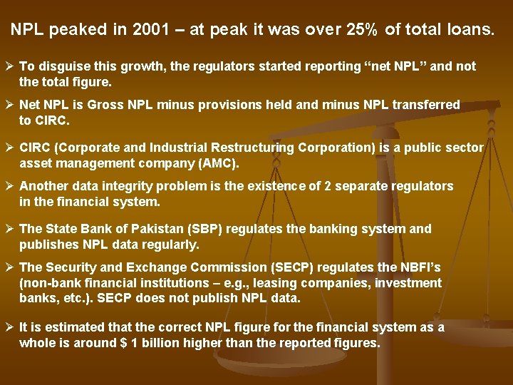 NPL peaked in 2001 – at peak it was over 25% of total loans.