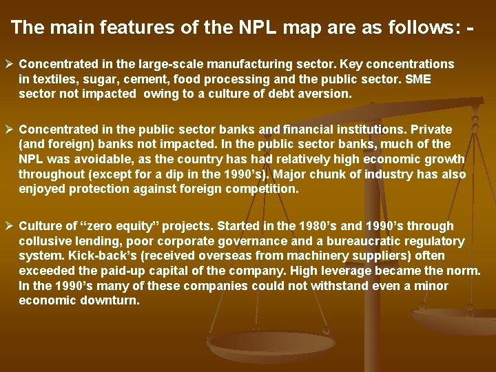 The main features of the NPL map are as follows: Ø Concentrated in the