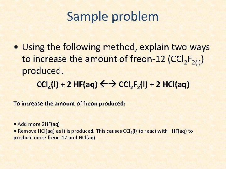 Sample problem • Using the following method, explain two ways to increase the amount