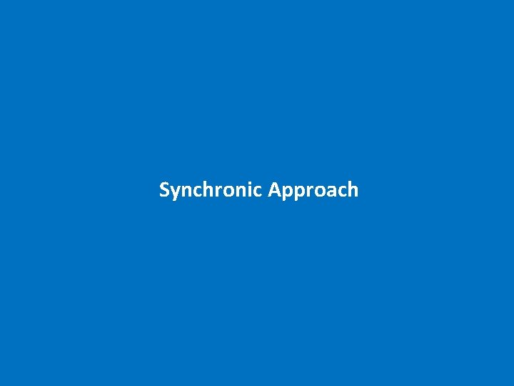 Synchronic Approach 