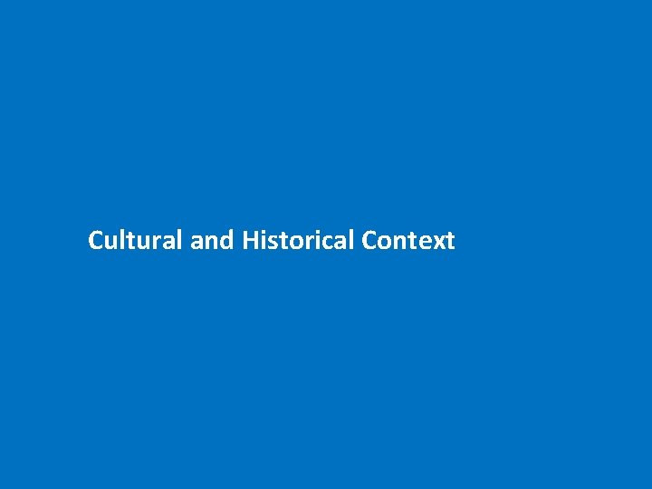 Cultural and Historical Context 