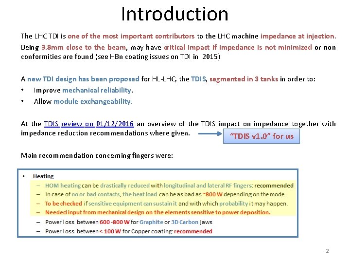 Introduction The LHC TDI is one of the most important contributors to the LHC