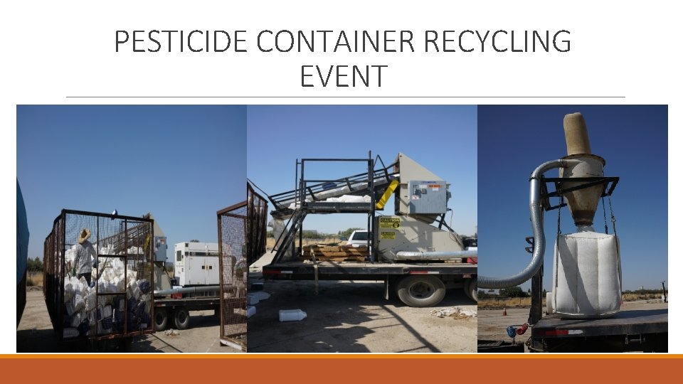PESTICIDE CONTAINER RECYCLING EVENT 