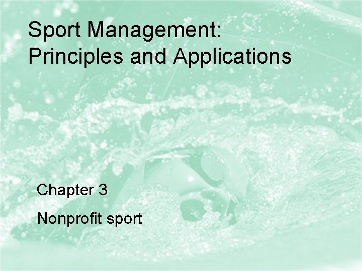 Sport Management: Principles and Applications Chapter 3 Nonprofit sport 