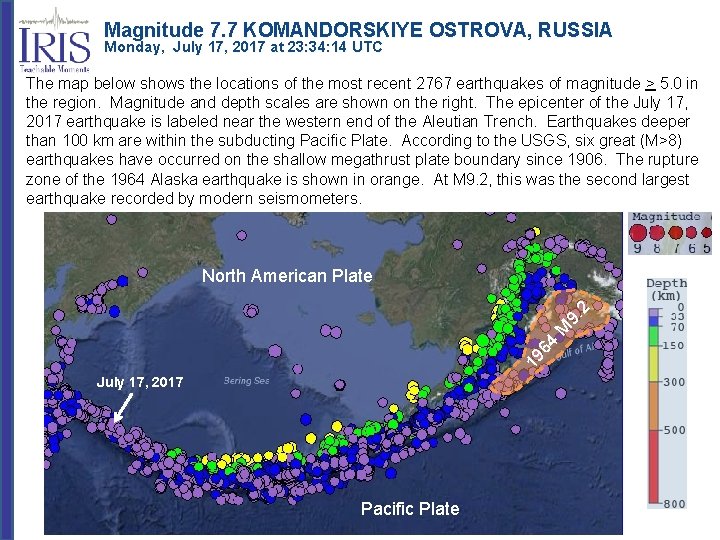 Magnitude 7. 7 KOMANDORSKIYE OSTROVA, RUSSIA Monday, July 17, 2017 at 23: 34: 14