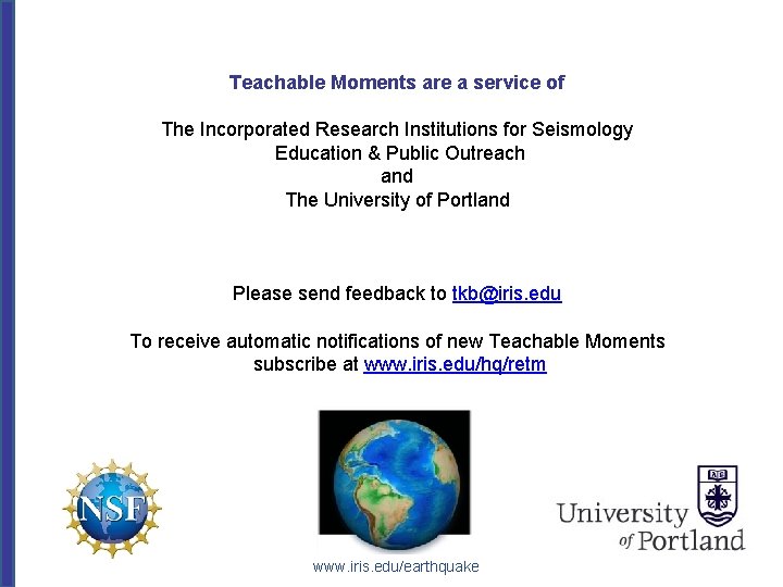 Teachable Moments are a service of The Incorporated Research Institutions for Seismology Education &