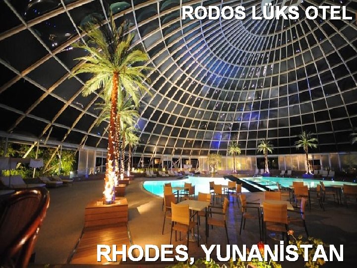 RODOS LÜKS OTEL RHODES, YUNANİSTAN 