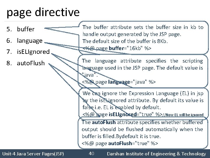 page directive 5. buffer 6. language 7. is. ELIgnored 8. auto. Flush The buffer