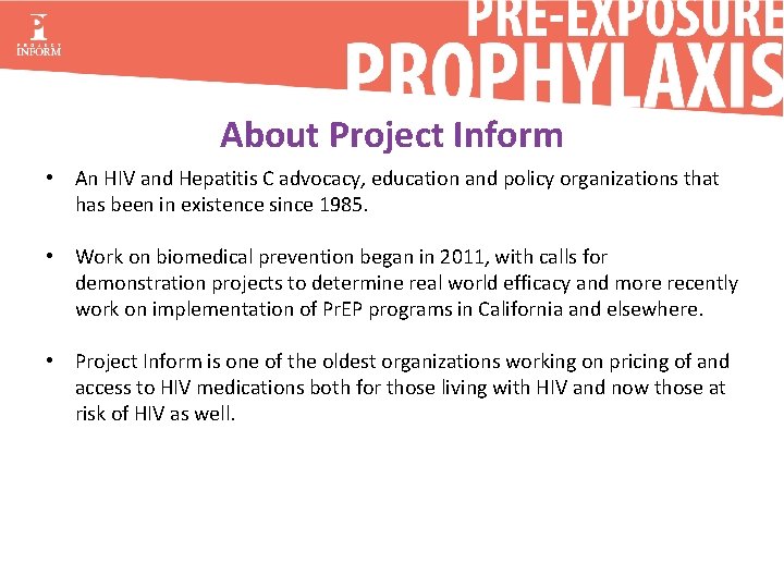 About Project Inform • An HIV and Hepatitis C advocacy, education and policy organizations