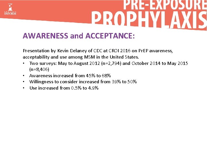 AWARENESS and ACCEPTANCE: Presentation by Kevin Delaney of CDC at CROI 2016 on Pr.