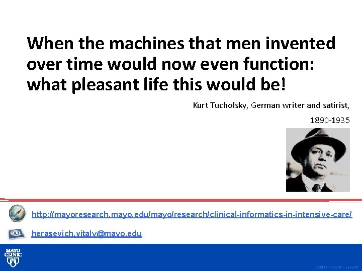 When the machines that men invented over time would now even function: what pleasant