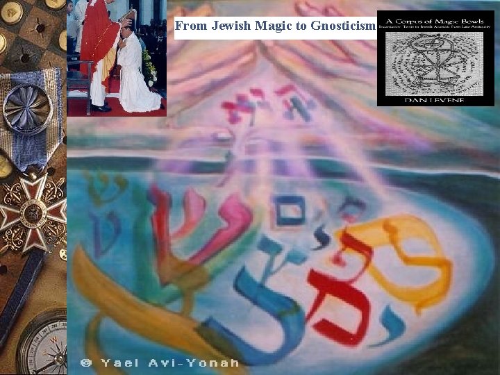 From Jewish Magic to Gnosticism 