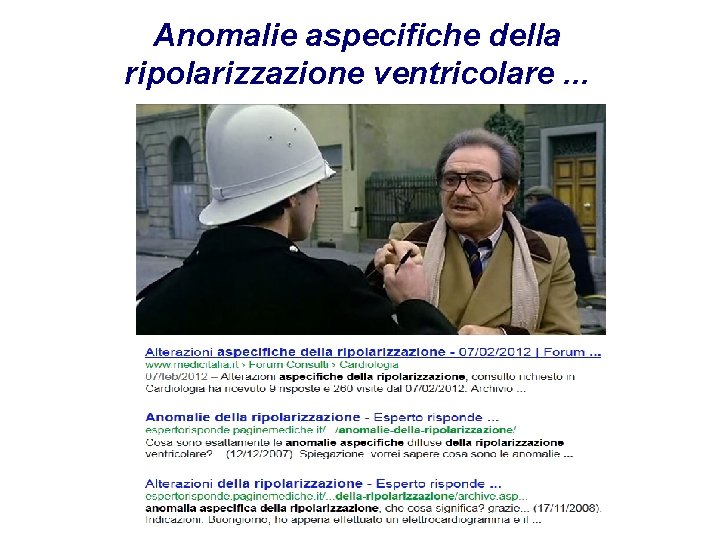 Advanced Cardiac Life Support Anomalie aspecifiche della ripolarizzazione ventricolare. . . Gruppo RCP ANMCO