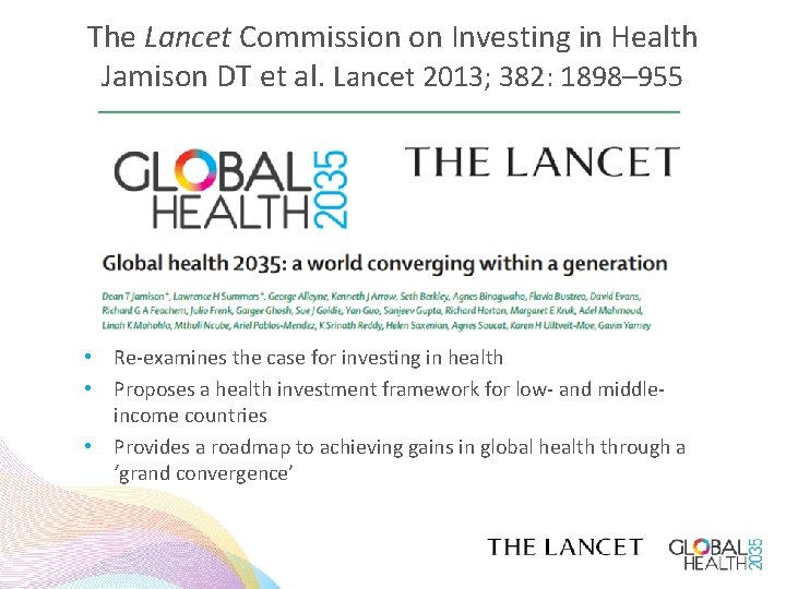 The Lancet Commission on Investing in Health Jamison DT et al. Lancet 2013; 382: