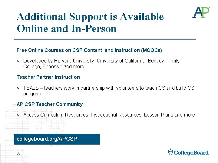 Additional Support is Available Online and In-Person Free Online Courses on CSP Content and