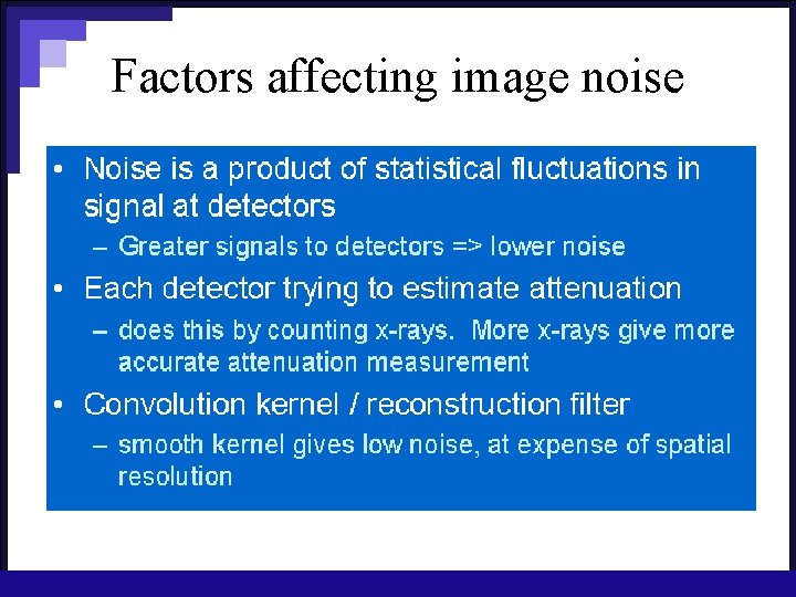 Factors affecting image noise 