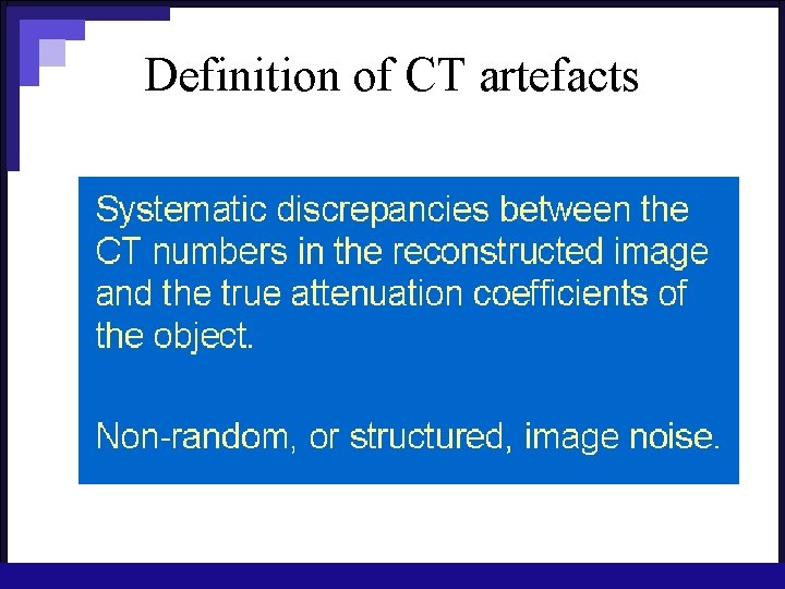 Definition of CT artefacts 